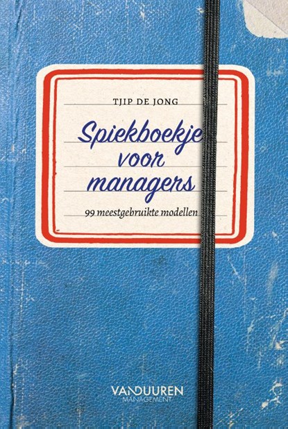 Spiekboekje voor managers, Tjip de Jong - Gebonden - 9789089654151