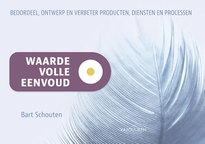 Waardevolle eenvoud, Bart Schouten - Paperback - 9789089654359