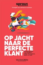 Op jacht naar de perfecte klant | Team Sprout | 