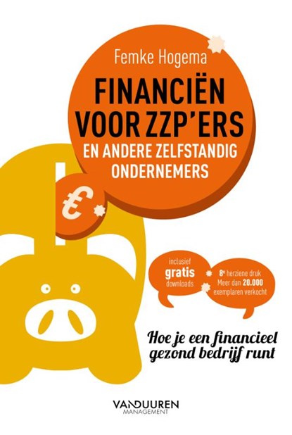 Financiën voor zzp'ers en andere zelfstandig ondernemers (8e herziene druk, Femke Hogema - Gebonden - 9789089655189