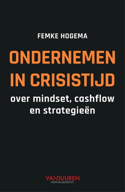 Ondernemen in crisistijd, Femke Hogema - Paperback - 9789089655219