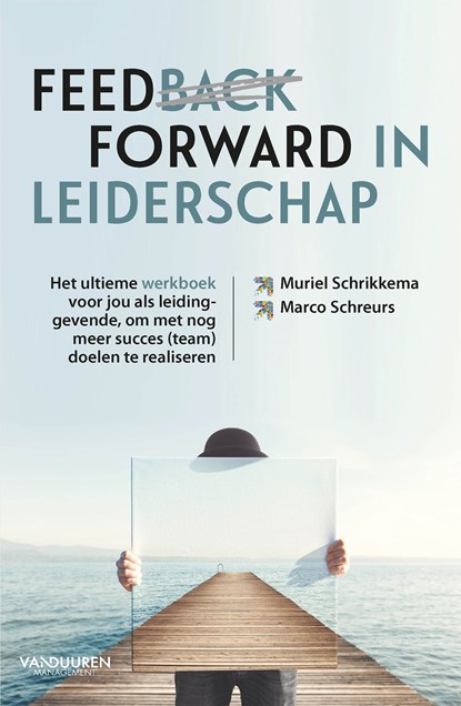 Feedforward in leiderschap, Marco Schreurs ; Muriel Schrikkema - Ebook - 9789089655486