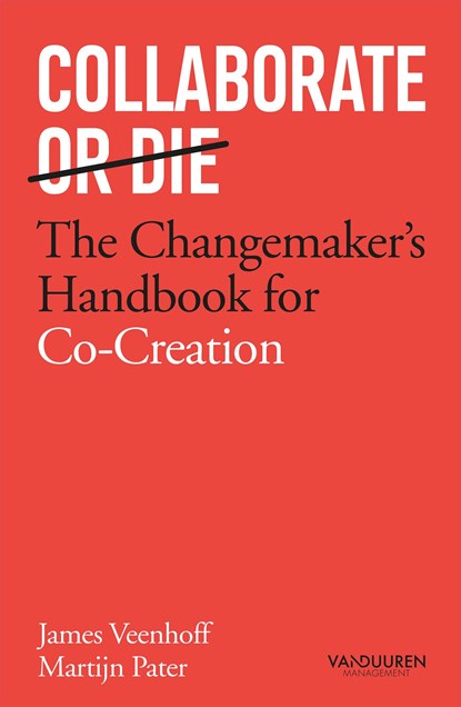Collaborate or Die, Engelse editie, James Veenhoff ; Martijn Pater - Ebook - 9789089655523