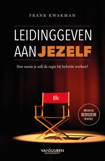 Leidinggeven aan jezelf, Frank Kwakman - Paperback - 9789089656001