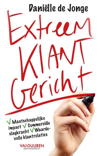 Extreem klantgericht, Danielle de Jonge - Paperback - 9789089656384