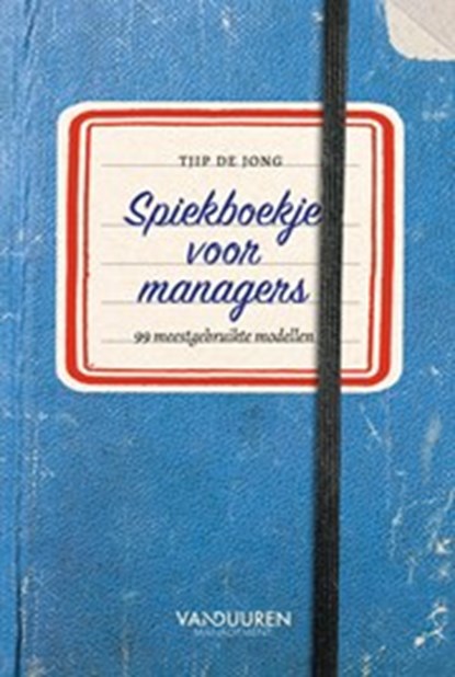 Spiekboekje voor managers, Tjip de Jong - Paperback - 9789089656865