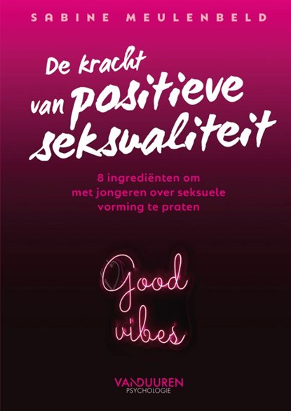 De kracht van positieve seksualiteit, Sabine Meulenbeld - Paperback - 9789089657145
