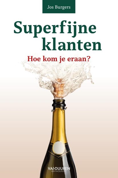 Superfijne klanten, Jos Burgers - Gebonden - 9789089657183