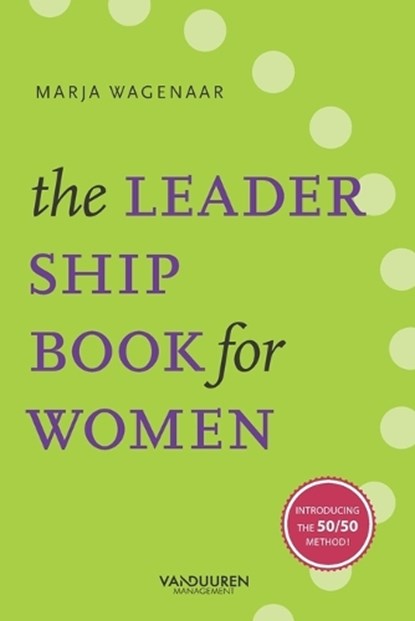 The Leadership Book for Women, Marja Wagenaar - Paperback - 9789089657220