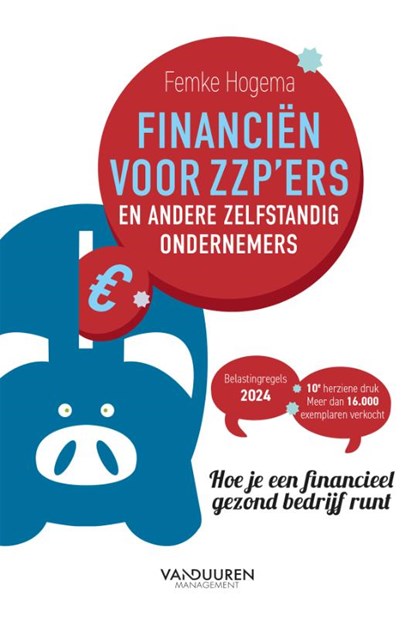 Financiën voor zzp’ers en andere zelfstandig ondernemers, Femke Hogema - Paperback - 9789089657343