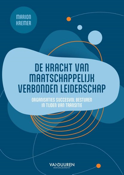 De kracht van maatschappelijk verbonden leiderschap, Marion Kremer - Paperback - 9789089657442