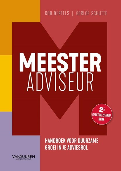 Meesteradviseur, Rob Bertels ; Gerlof Schutte - Paperback - 9789089657770