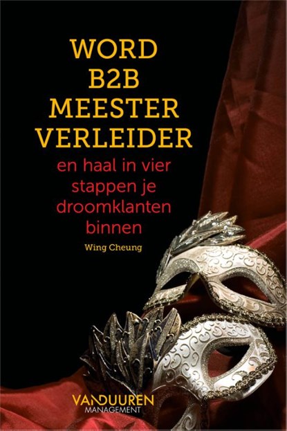 Word B2B meester verleider, Wing Cheung - Paperback - 9789089657855