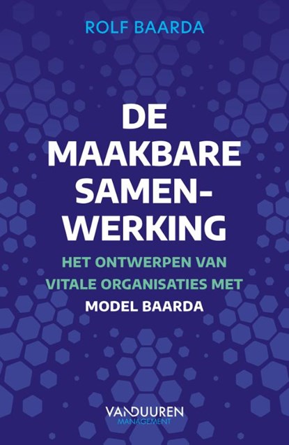 De maakbare samenwerking, Rolf Baarda - Paperback - 9789089657879