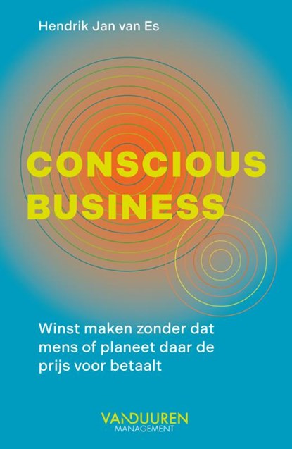 Conscious Business, Hendrik Jan van Es - Paperback - 9789089657893