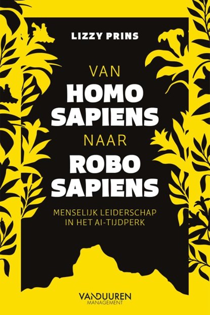 Van homo sapiens naar robo sapiens, Lizzy Prins - Paperback - 9789089657923