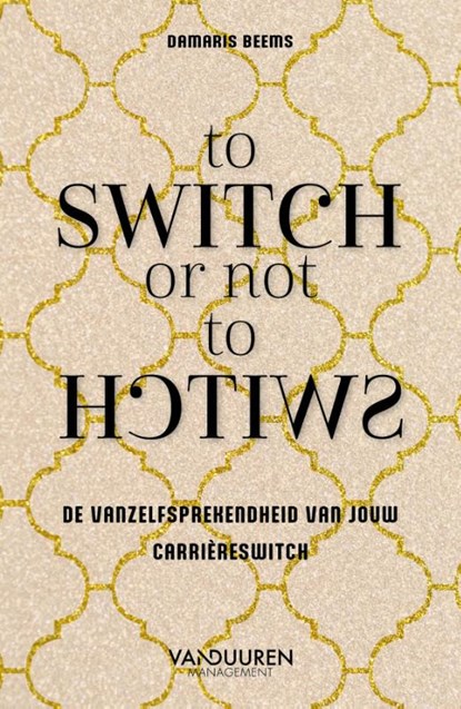 To switch or not to switch, Damaris Beems - Paperback - 9789089657954