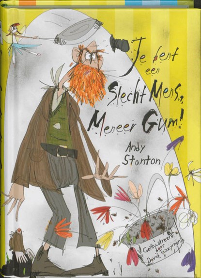 Je bent een slecht mens, Meneer Gum, Andy Stanton - Gebonden - 9789089670038