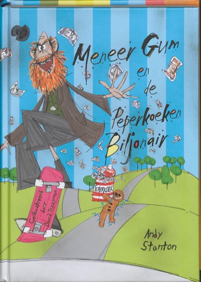 Meneer Gum en de Peperkoeken Biljonair, Andy Stanton - Gebonden - 9789089670250
