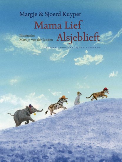 Mama lief alsjeblieft, Margje Kuyper ; Sjoerd Kuyper - Gebonden - 9789089671523