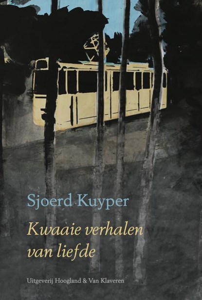 Kwaaie verhalen van liefde, Sjoerd Kuyper - Paperback - 9789089671547
