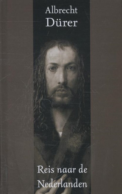 Reis door de Nederlanden, Albrecht Durer - Gebonden - 9789089671592