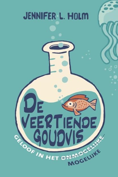 De veertiende goudvis, Jennifer L. Holm - Gebonden - 9789089671950