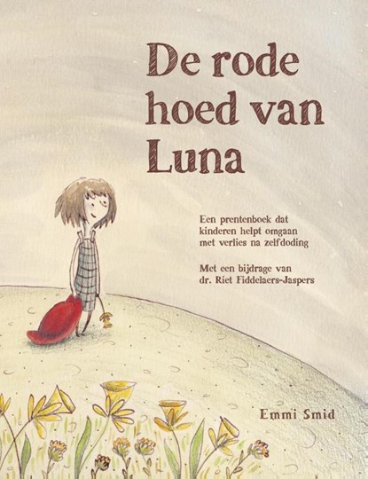 De rode hoed van Luna, Emmi Smid ; Riet Fiddelaers-Jaspers - Gebonden - 9789089672278