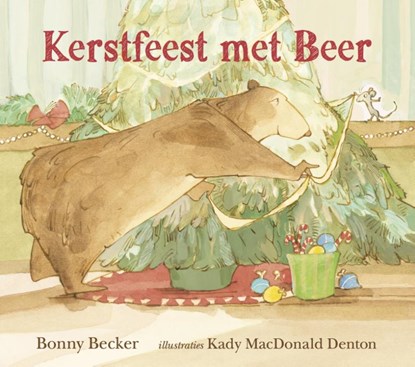 Kerstfeest met Beer, Bonny Becker - Gebonden - 9789089672476