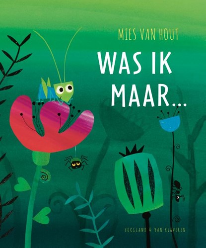 Was ik maar, Mies van Hout - Gebonden - 9789089673367