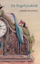 De Vogeltjesklok | Harm de Jonge | 9789089673657