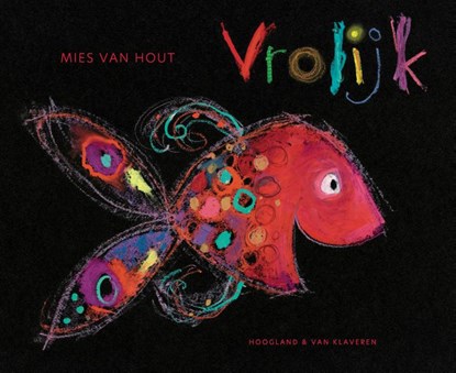 Vrolijk, Mies van Hout - Gebonden - 9789089673879