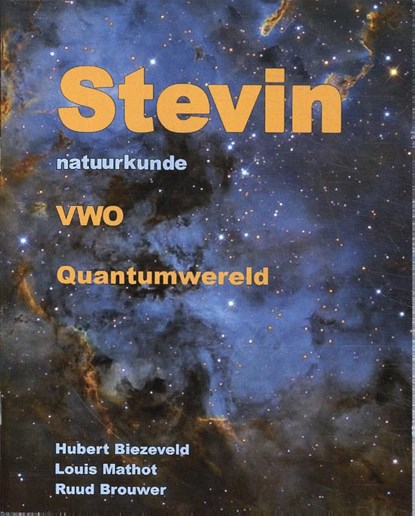 Stevin Natuurkunde Vwo Natuurkunde vwo, Hubert Biezeveld ; Louis Mathot ; Ruud Brouwer - Paperback - 9789089673909