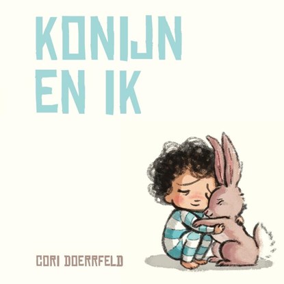 Konijn en ik, Cori Doerrfeld - Gebonden - 9789089673961