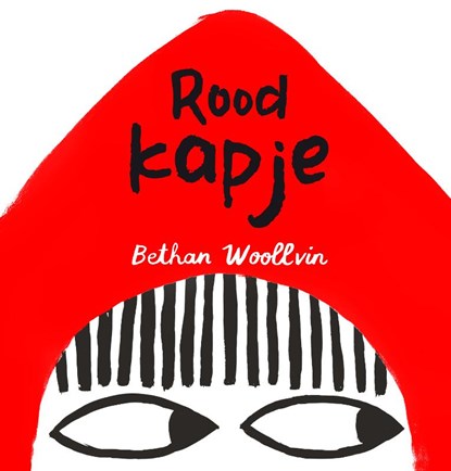 Roodkapje, Bethan Woollvin - Gebonden - 9789089674333