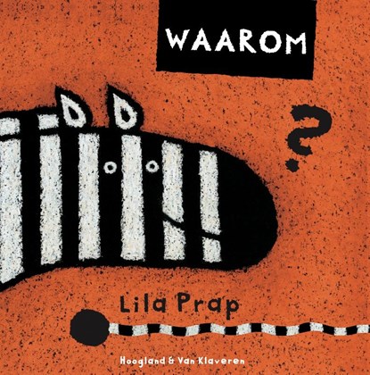 Waarom?, Lila Prap - Gebonden - 9789089674647