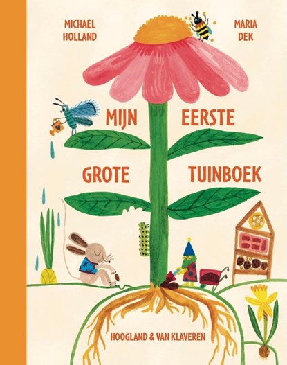 Mijn eerste grote tuinboek, Michael Holland - Gebonden - 9789089674708