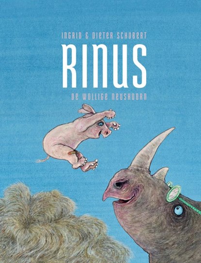 Rinus, de wollige neushoorn, Ingrid Schubert ; Dieter Schubert - Gebonden - 9789089674777