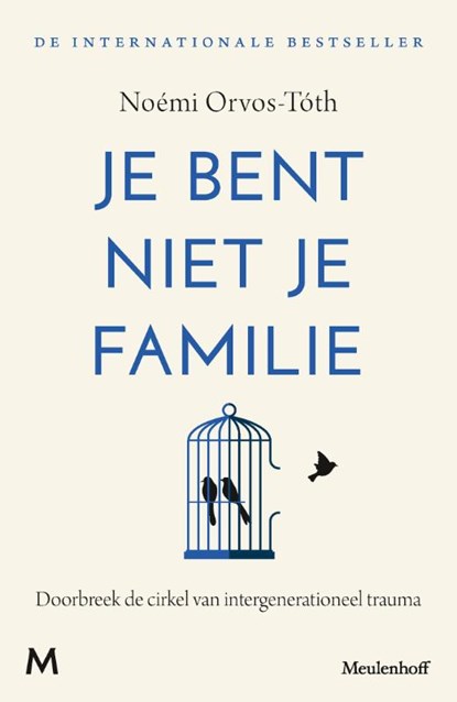 Je bent niet je familie, Noémi Orvos-Tóth - Paperback - 9789089682949