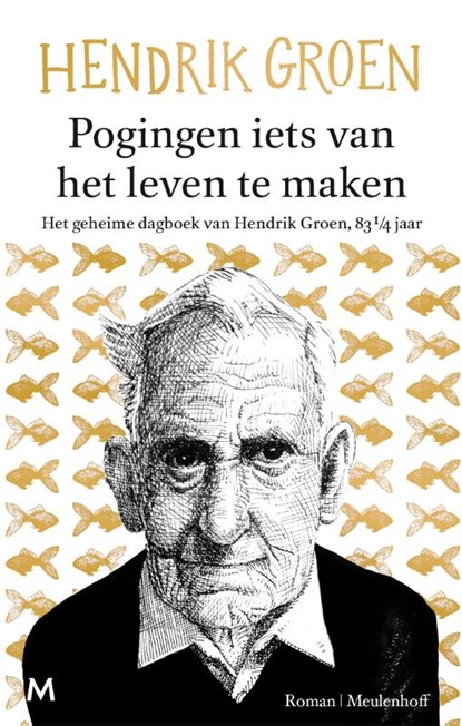 Pogingen iets van het leven te maken, Hendrik Groen - Paperback - 9789089683120