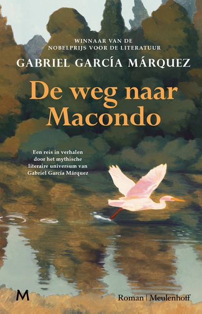 De weg naar Macondo, Gabriel García Márquez - Gebonden - 9789089683335