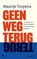 Geen weg terug, Maartje Terpstra - Paperback - 9789089683526