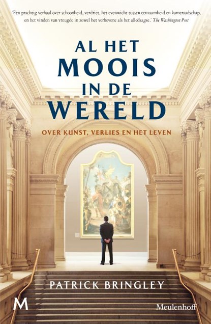 Al het moois in de wereld, Patrick Bringley - Gebonden - 9789089683700