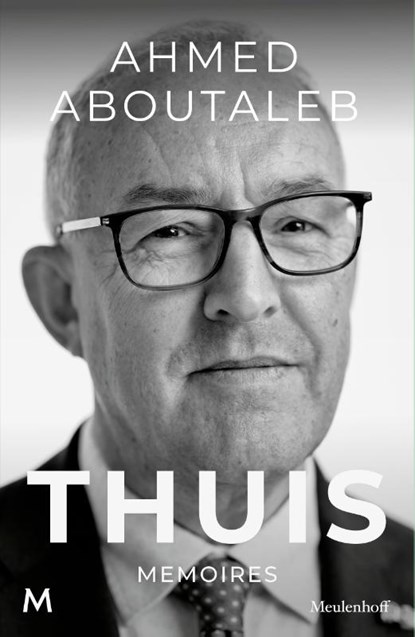 Thuis, Ahmed Aboutaleb - Gebonden - 9789089683717