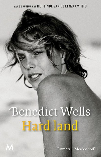 Hard land, Benedict Wells - Paperback - 9789089684035