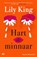 Hart de minnaar, Lily King - Gebonden - 9789089684059