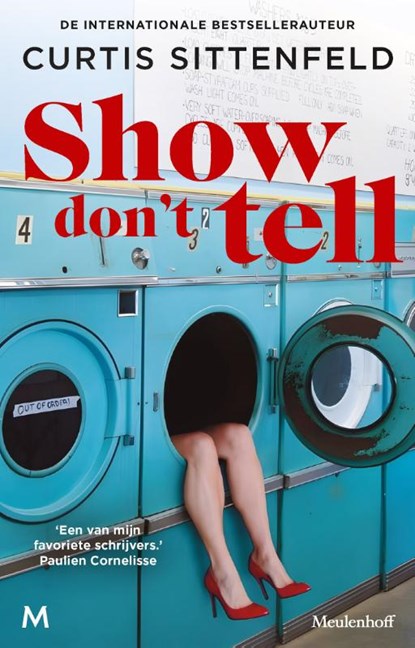 Show don't tell, Curtis Sittenfeld - Paperback - 9789089684080
