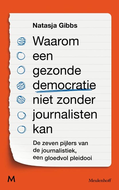 Waarom een gezonde democratie niet zonder journalisten kan, Natasja Gibbs - Paperback - 9789089684264