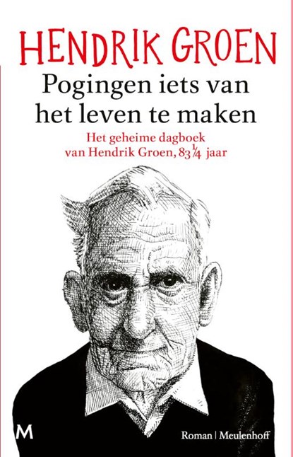 Pogingen iets van het leven te maken, Hendrik Groen - Paperback - 9789089684424