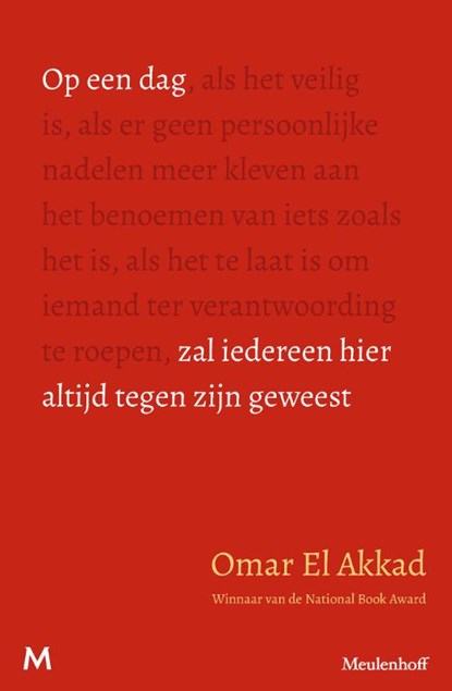Op een dag zal iedereen hier altijd tegen zijn geweest, Omar El Akkad - Paperback - 9789089684592
